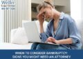 When To Consider Bankruptcy: Signs You Might Need An Attorney