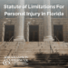 Florida Statute of Limitations Personal Injury Lawyer - FREE ...