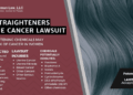 Hair Straighteners Uterine Cancer Lawsuit | 2026 Updated